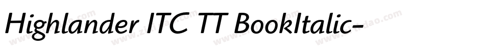 Highlander ITC TT BookItalic字体转换